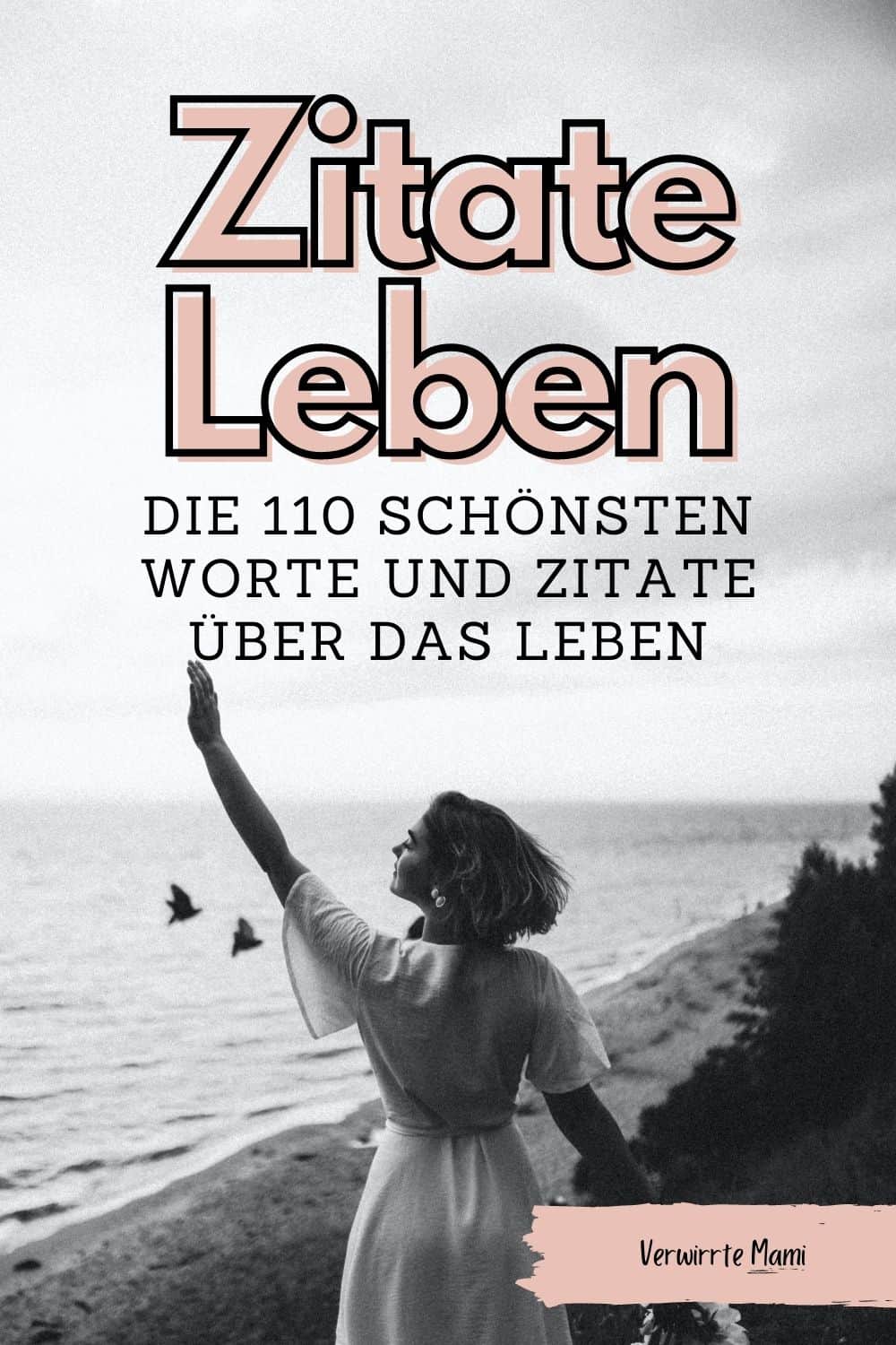 Zitate Leben 110 der schönsten Worte über das Leben