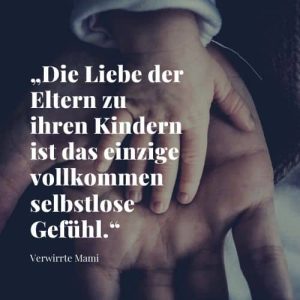 83+ schöne Kinder Zitate und Sprüche Verwirrte Mami