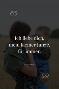Stolz Mama Sohn Sprüche 120+ Emotionale Zitate
