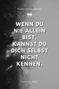 Paulo Coelho Zitate 103 tiefgründige Zitate über die Liebe und das Leben