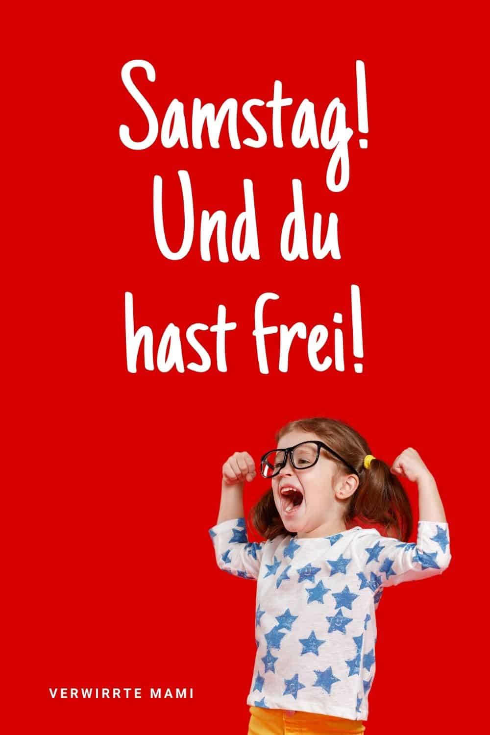 Guten Samstag Schöne Sprüche für den