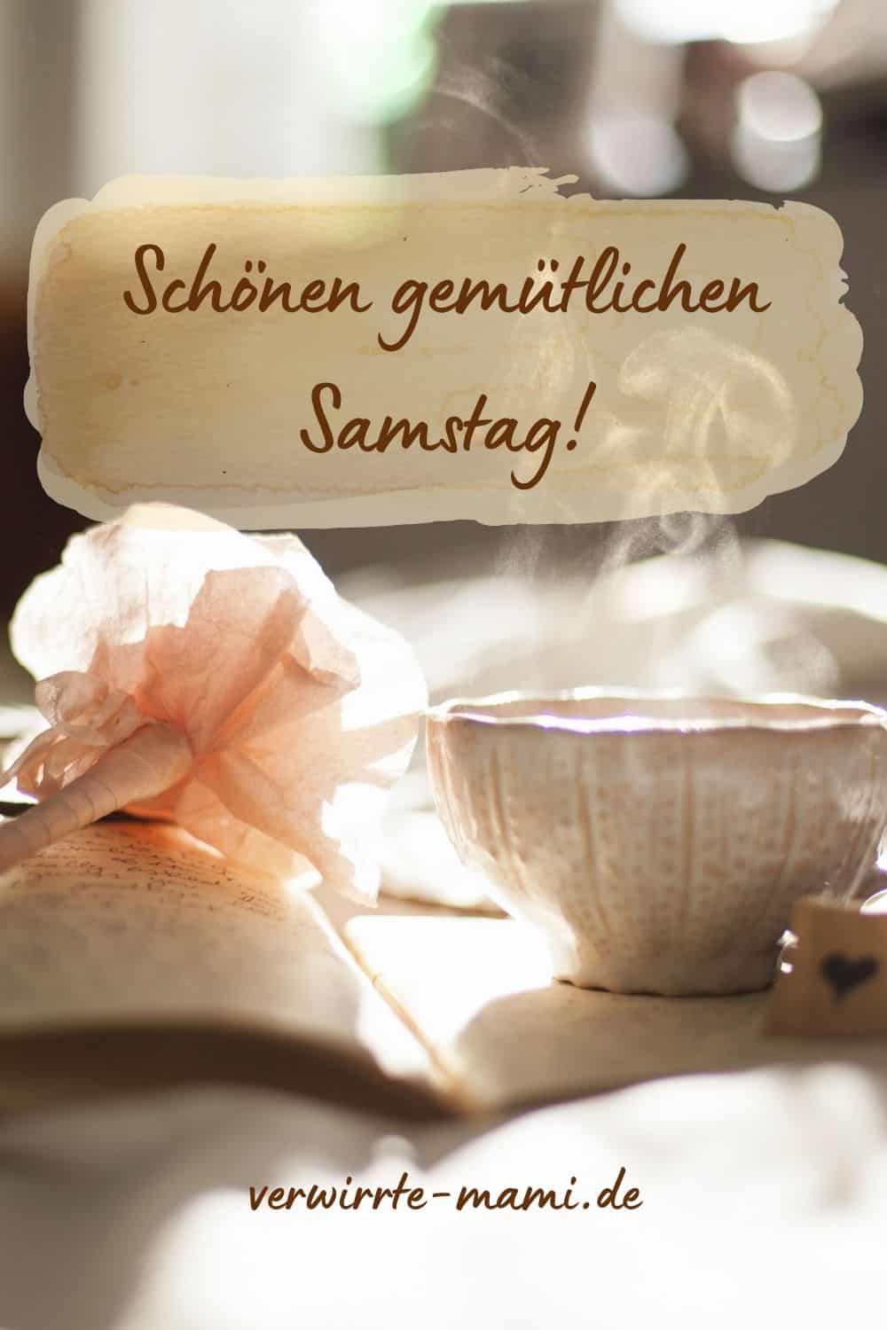 Guten Samstag Schöne Sprüche für den