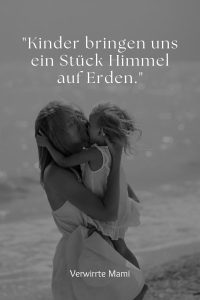 160+ der schönsten Sprüche zur Geburt Verwirrte Mami