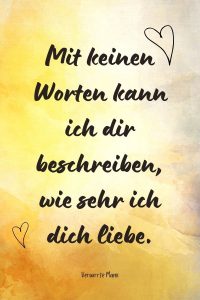 Süße Sprüche 120+ Sprüche und Zitate, die zu Herzen gehen
