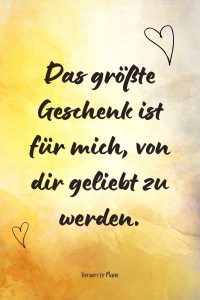 Süße Sprüche: 120+ Sprüche und Zitate, die zu Herzen gehen