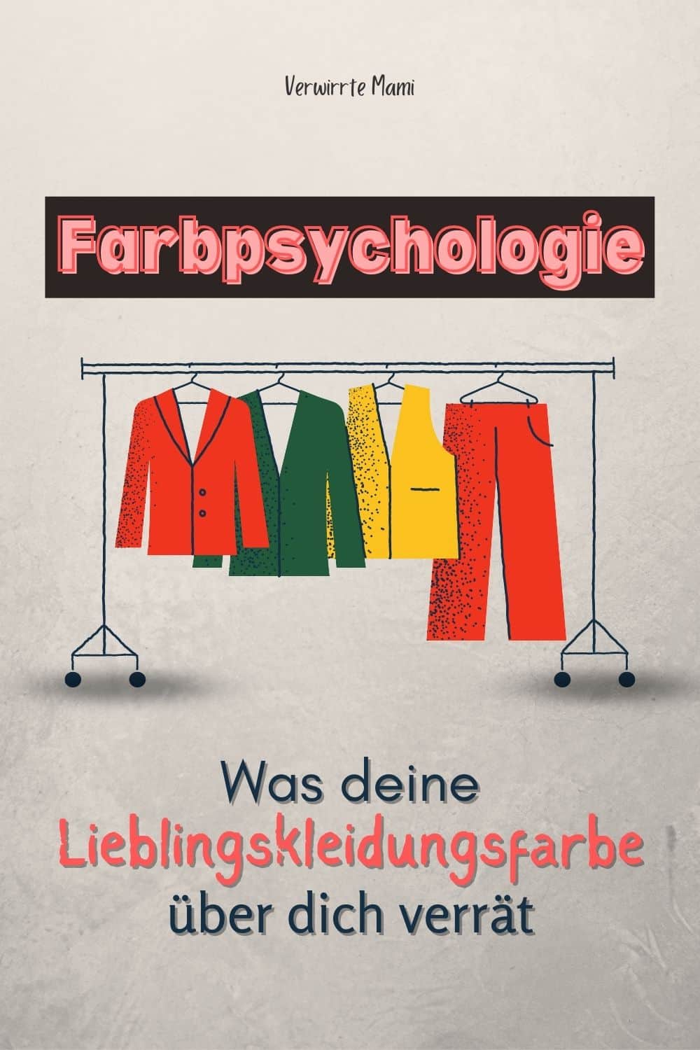 Was Sagt Deine Lieblingsfarbe über Dich Aus Farbpsychologie: Was deine Lieblingskleidungsfarbe über dich verrät