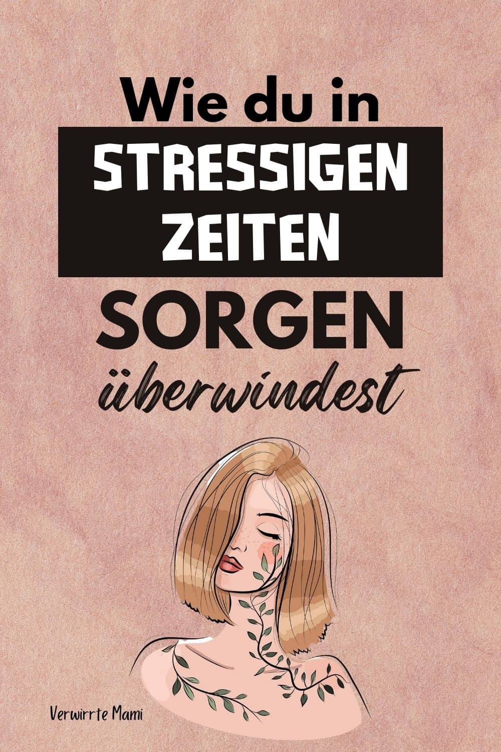 Wie du in stressigen Zeiten überwindest Verwirrte Mami