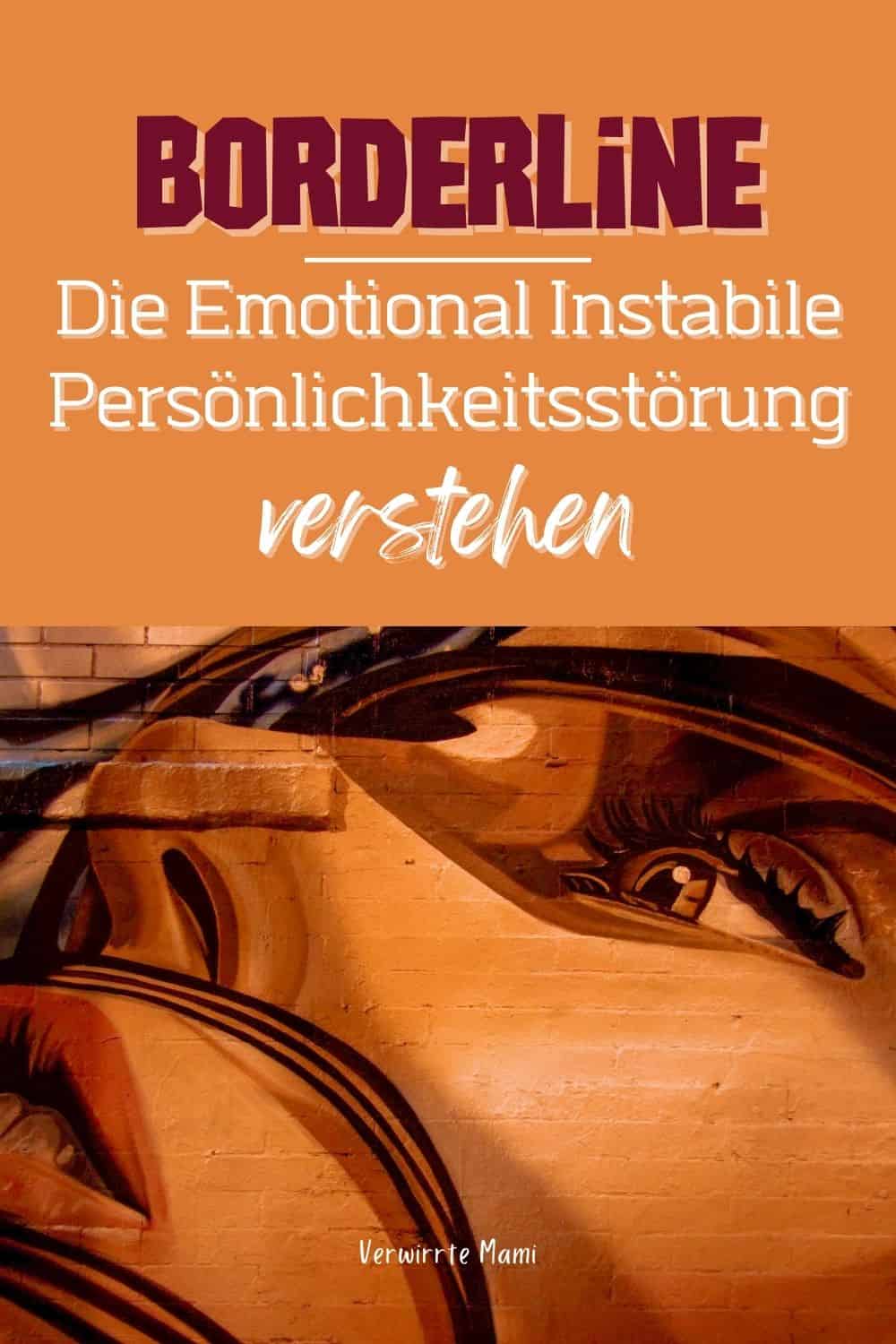 Borderline Die Emotional Instabile Persönlichkeitsstörung verstehen