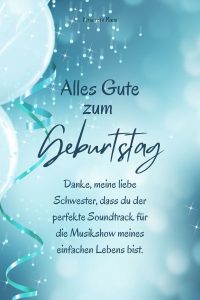 Geburtstagswünsche Schwester 120 schöne Sprüche und Wünsche