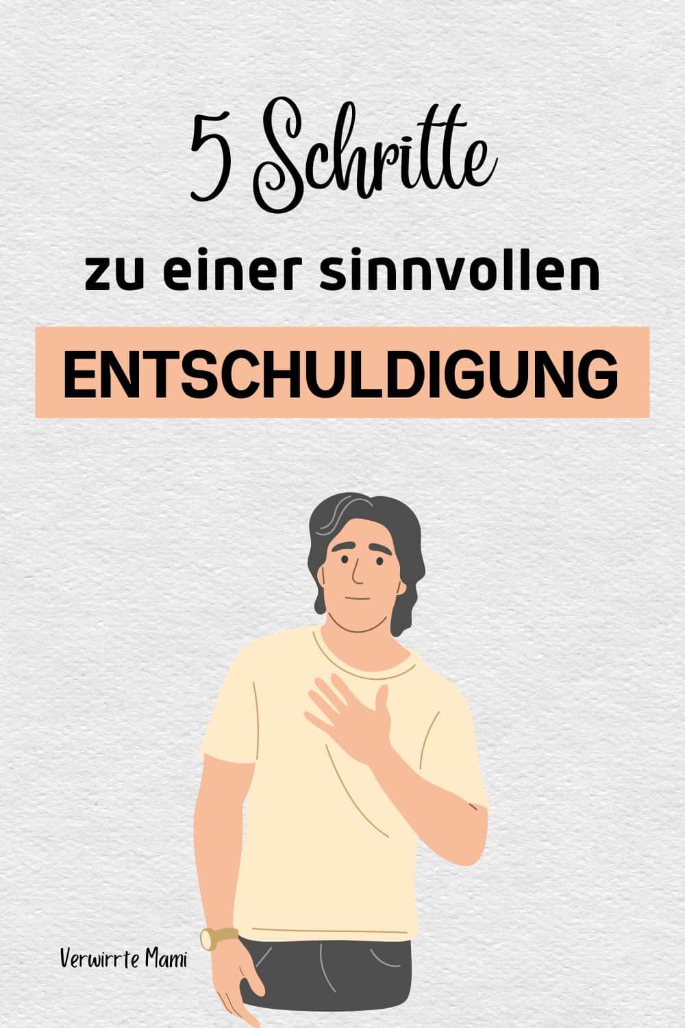 Entschuldigung: 5 Schritte, um sich sinnvoll zu entschuldigen