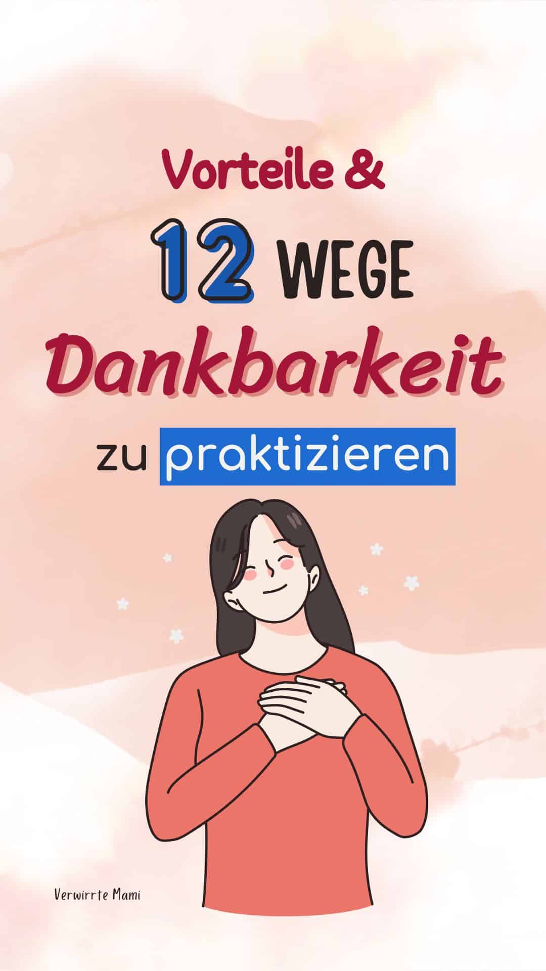 Dankbarkeit: Bedeutung, Vorteile und Wege zur Praktizierung