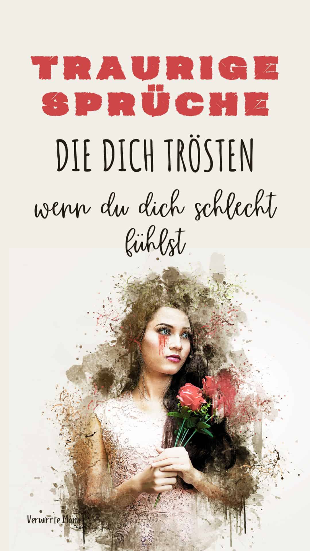 Traurige Sprüche, , die dich durch deine schweren Zeiten bringen