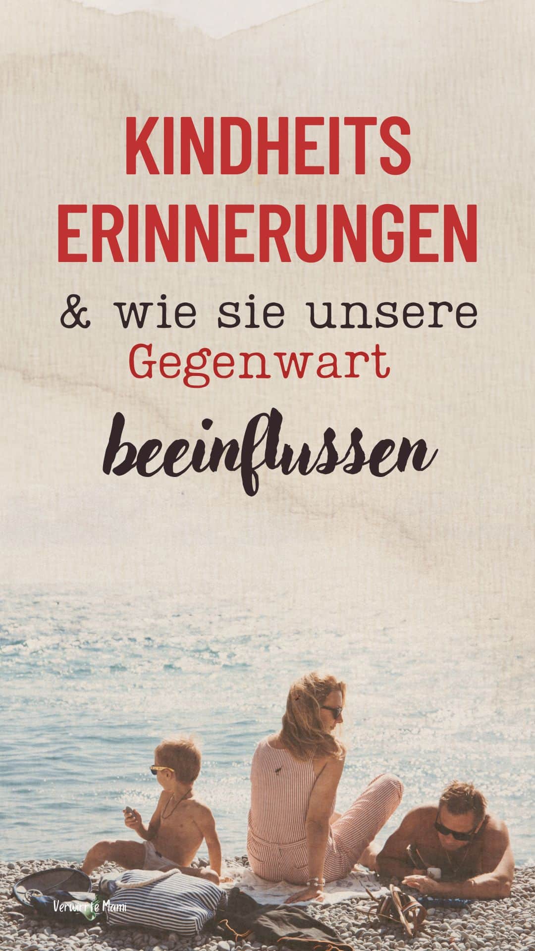 Kindheitserinnerungen Ein Schlüssel zum emotionalen Wohlbefinden