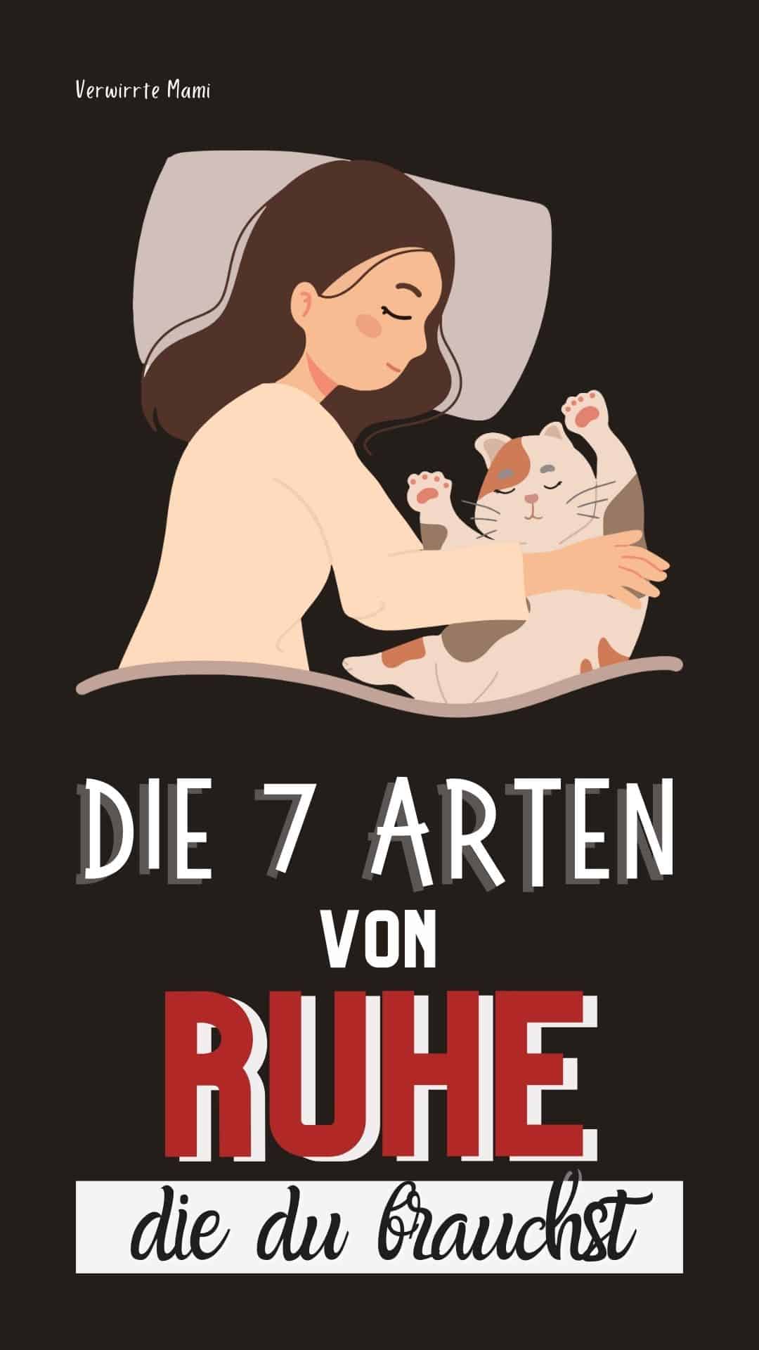 Die 7 Arten von Ruhe, die du brauchst Verwirrte Mami