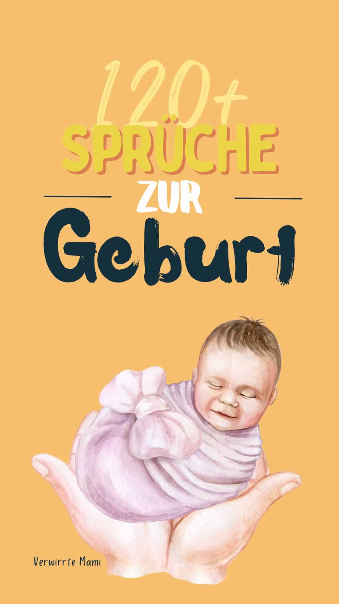 Moderne Sprüche zur Geburt Lustig, süß, ermutigend und schön