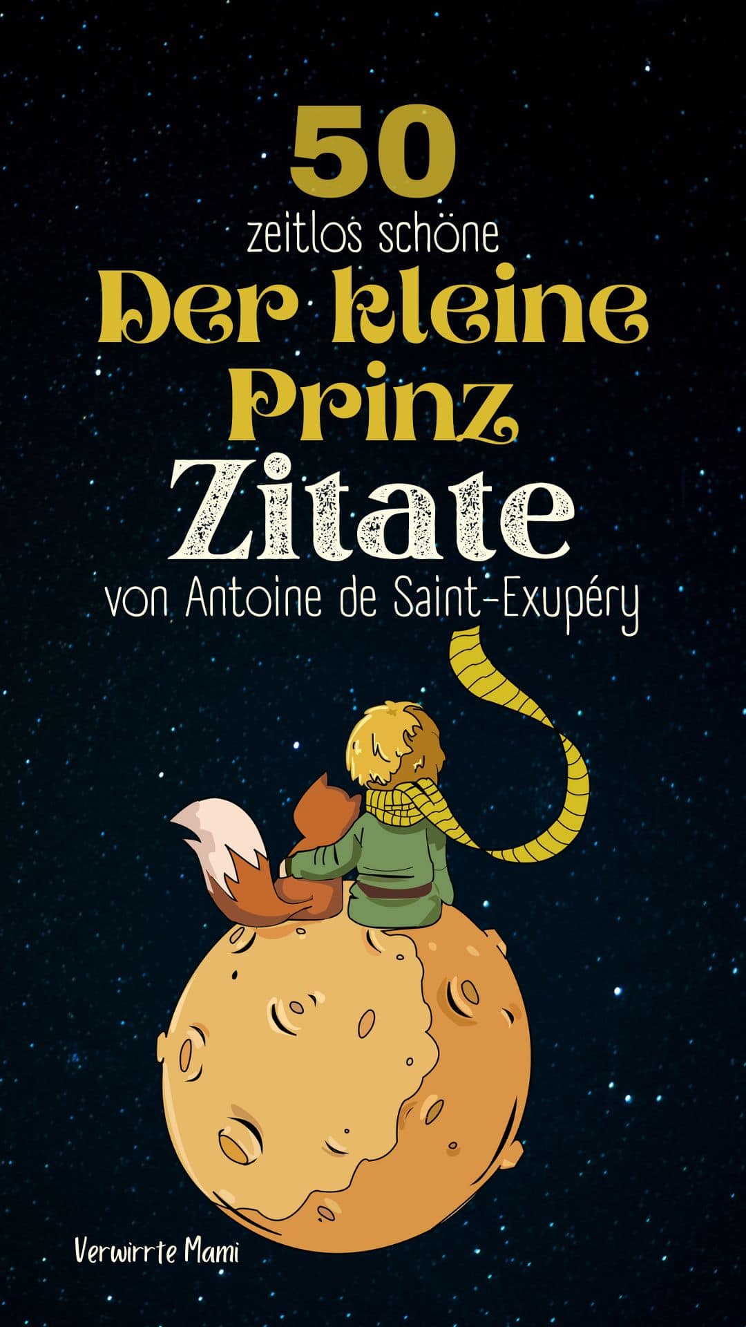 Der kleine Prinz Zitate 50 zeitlos schöne Lebensweiheiten