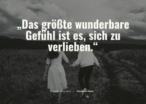 Sprüche Liebe 100 süße & romantische Zitate für deinen Liebsten