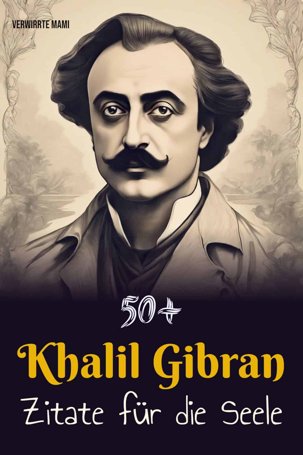 50+ Zitate für die Seele Khalil Gibran