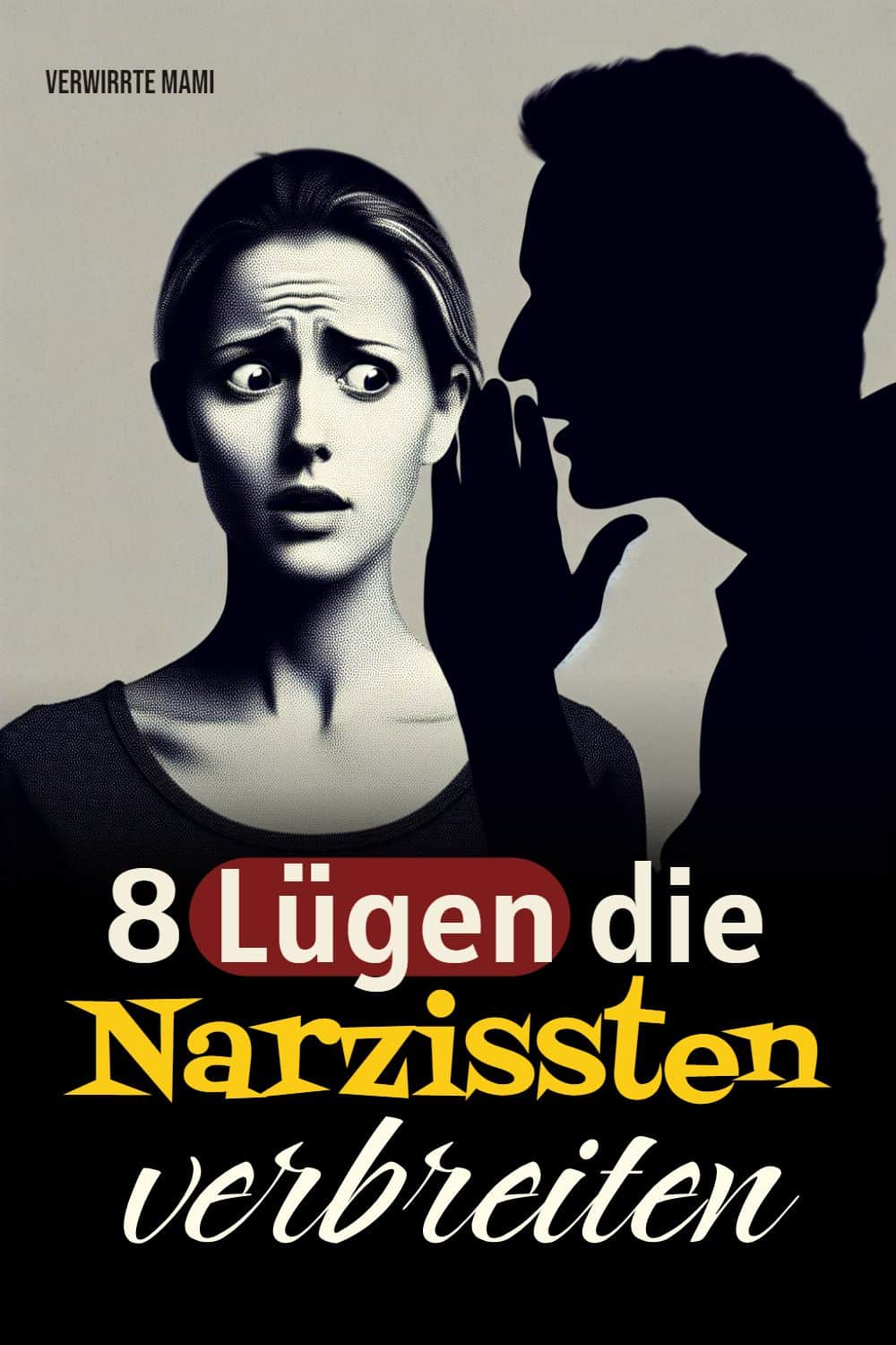 8 Lügen die Narzissten verbreiten